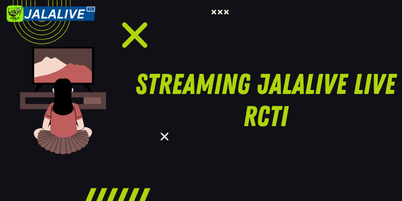 Streaming Jalalive Live RCTI